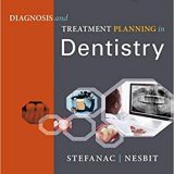 (eBook PDF)Diagnosis and Treatment Planning in Dentistry，3rd Edition by Stephen J. Stefanac DDS MS , Samuel P. Nesbit DDS MS