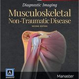 (eBook PDF)Diagnostic Imaging - Musculoskeletal Non-Traumatic Disease, 2nd Edition by B. J. Manaster MD PhD FACR