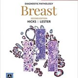 (eBook PDF)Diagnostic Pathology - Breast, 2nd Edition by Susan C. Lester MD PhD , David G. Hicks MD