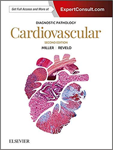 (eBook PDF)Diagnostic Pathology Cardiovascular, 2nd Edition by Dylan V. Miller MD , Monica P. Revelo MD PhD