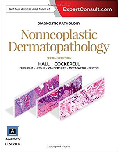 (eBook PDF)Diagnostic Pathology- Nonneoplastic Dermatopathology, 2nd Edition by Brian J. Hall MD , Cary Chisholm MD , Travis Vandergriff MD , Chad Jessup MD