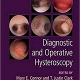 (eBook PDF)Diagnostic and Operative Hysteroscopy PDF+VIDEOS by Mary Connor , Justin Clark  Cambridge University Press; 1st Edition (August 13, 2020)