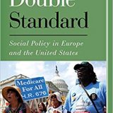 (eBook PDF)Double Standard: Social Policy in Europe and the United States Fourth Edition by James W. Russell