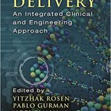 (eBook PDF)Drug Delivery: An Integrated Clinical and Engineering Approach by Yitzhak Rosen
