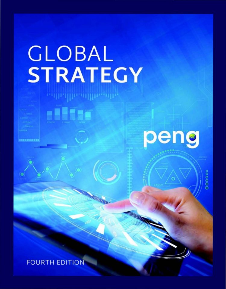 (Solution manual)Global Strategy, 4th Edition by Mike W. Peng