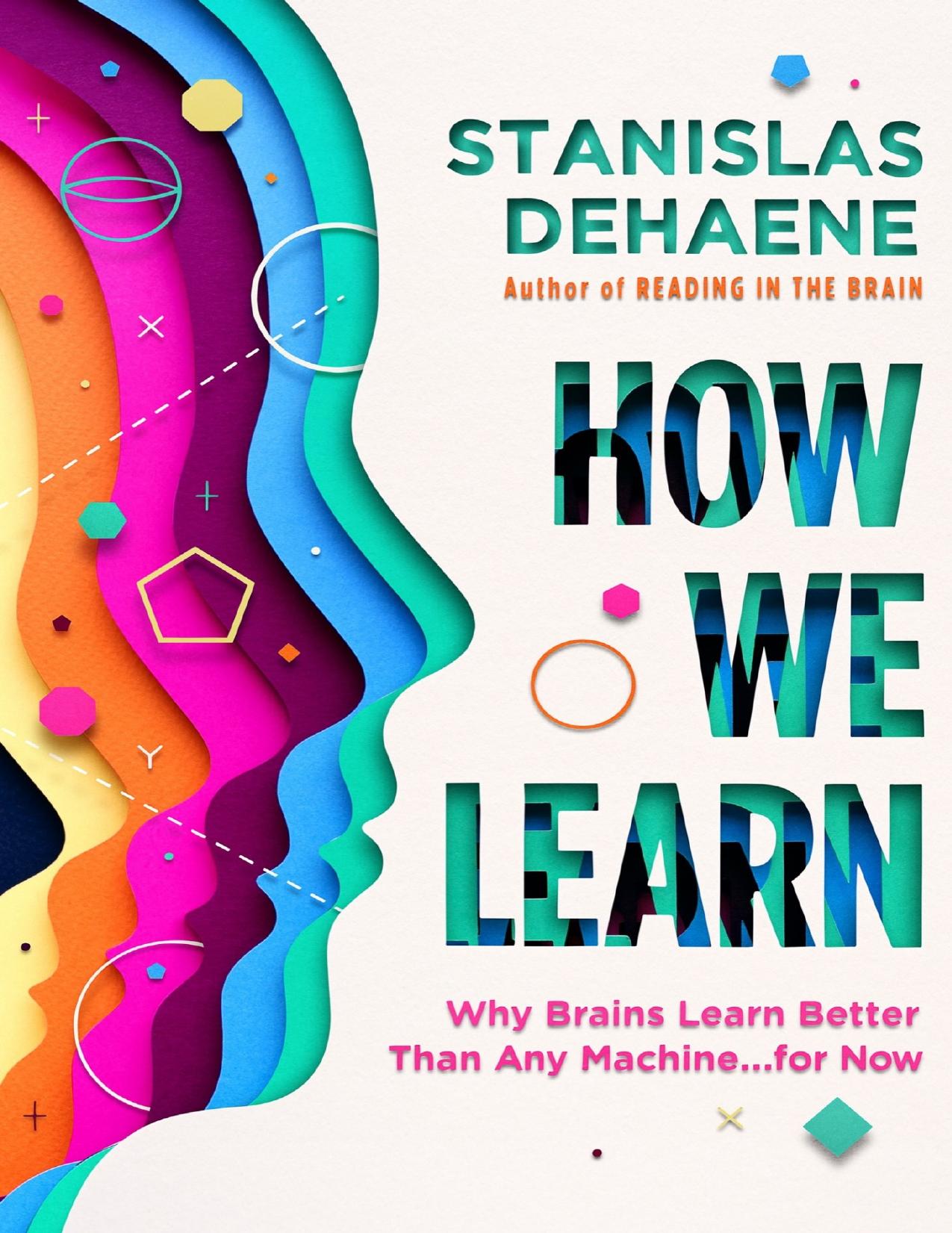 (eBook PDF)How We Learn: Why Brains Learn Better Than Any Machine ...