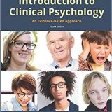 (Solution manual)Introduction to Clinical Psychology, 4th Edition by John Hunsley , Catherine M. Lee  Wiley (Nov. 1 2017)