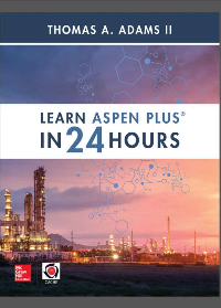 (eBook PDF)Learn Aspen Plus in 24 Hours by Thomas A. Adams II Adams II ...