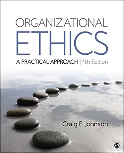 (eBook PDF)Organizational Ethics A Practical Approach 4th Edition by Craig E. Johnson ...