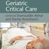 (eBook PDF)Principles of Geriatric Critical Care by Shamsuddin Akhtar , Stanley Rosenbaum