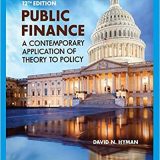 (eBook PDF)Public Finance A Contemporary Application of Theory to Policy, 12th Edition by David N Hyman