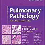 (eBook PDF)Pulmonary Pathology - An Atlas and Text, 3rd Edition (PDF+EPUB) by Philip T. Cagle MD