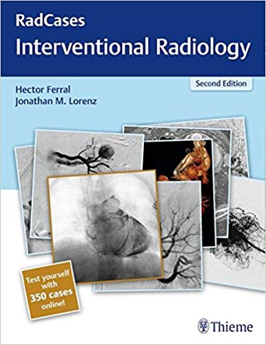 (eBook PDF)Radcases Interventional Radiology 2nd Edition by Hector Ferral , Jonathan M. Lorenz