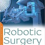 (eBook PDF)Robotic Surgery Clinical Perceptions, Approaches and Challenges by John Franklin Leopold, M.d. Lazar