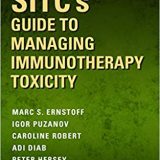 (eBook PDF)SITC's Guide to Managing Immunotherapy Toxicity by Marc Ernstoff MD , Igor Puzanov MD MSCI FACP , Caroline Robert MD PhD , Adi Diab , Peter Hersey