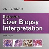 (eBook PDF)Scheuers Liver Biopsy Interpretation 9th Edition by Jay H. Lefkowitch MD