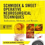(eBook PDF)Schmidek and Sweet Operative Neurosurgical Techniques Indication, 6th Edition, 2 Volume Set by Alfredo Quinones-Hinojosa MD FAANS FACS