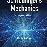 (eBook PDF)Schrodingers Mechanics Interpretation by David B Cook