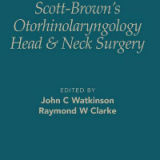 (eBook PDF)Scott-Brown's Otorhinolaryngology and Head and Neck Surgery 8th Editon(V1-3) by John C Watkinson , Ray W Clarke