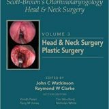 (eBook PDF)Scott-Brown's Otorhinolaryngology and Head and Neck Surgery, Volume 3 by John C Watkinson , Ray W Clarke