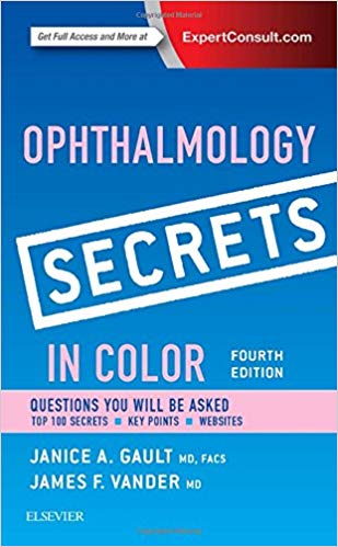 (eBook PDF)Secrets - Ophthalmology Secrets in Color 4th Edition by Janice Gault MD FACS , James F. Vander MD