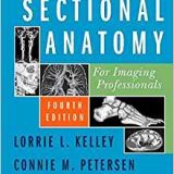 (eBook PDF)Sectional Anatomy for Imaging Professionals 4th Edition by Lorrie L. Kelley MS RT(R) , Connie Petersen MS RT(R)