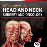 (eBook PDF)Self-Assessment in Head and Neck Surgery and Oncology by James Paul O'Neill MD MB FRCSI MBA MMSc ORL-HNS , Jatin P. Shah MD MS (Surg) PhD (Hon) FACS Hon. FRCS (Edin) Hon. FRACS Hon. FDSRCS (Lond)