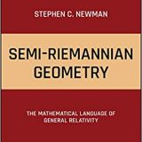(eBook PDF)Semi-Riemannian Geometry: The Mathematical Language of General Relativity 1st Edition by Stephen C. Newman