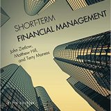 (eBook PDF)Short-Term Financial Management 5th Edition  by John Zietlow , Matthew Hill , Terry Maness