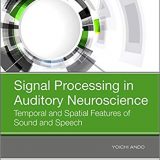 (eBook PDF)Signal Processing in Auditory Neuroscience by Yoichi Ando