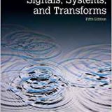 (eBook PDF)Signals, Systems, and Transforms 5th Edition by Charles L. Phillips , John Parr , Eve Riskin