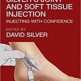 (eBook PDF)Silver's Joint and Soft Tissue Injection 6th Edition by Trevor Silver