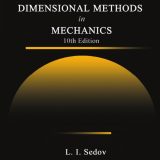 (eBook PDF)Similarity and Dimensional Methods in Mechanics Edition 10th by  L. I. Sedov