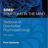 (eBook PDF)Sims  Symptoms in the Mind - Textbook of Descriptive Psychopathology, 5th Edition by Femi Oyebode MBBS MD PhD FRCPsych