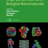 (eBook PDF)Single-particle Cryo-EM of Biological Macromolecules by Robert M Glaeser , Eva Nogales , Wah Chiu