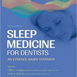 (eBook PDF)Sleep Medicine for Dentists An Evidence-Based Overview, Second Edition by Lavigne , Gilles J. , Cistulli , Peter A. , Smith , Michael T.