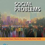 (eBook PDF)Social Problems, 14th Edition  by D. Stanley Eitzen , Maxine Baca Zinn , Kelly Eitzen Smith