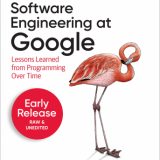 (eBook PDF)Software Engineering at Google: Lessons Learned from Programming Over Time by Titus Winters, Tom Manshreck, Hyrum Wright