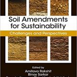 (eBook PDF)Soil Amendments for Sustainability by Amitava Rakshit , Binoy Sarkar , Purushothaman Abhilash