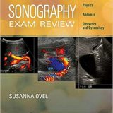(eBook PDF)Sonography Exam Review - Physics, Abdomen, Obstetrics and Gynecology, 2nd Edition by Susanna Ovel RDMS RVT RT(R)