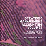 (eBook PDF)Strategic Management Accounting, Volume I: Aligning Strategy, Operations and Finance by Vassili Joannidès de Lautour