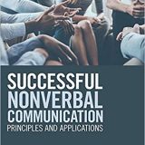 (eBook PDF)Successful Nonverbal Communication: Principles and Applications by Michael Eaves , Dale G. Leathers