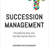 (eBook PDF)Succession Management: The Definite Do s and the Detrimental Don ts by Ashnie Muthusamy