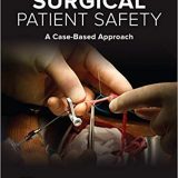 (eBook PDF)Surgical Patient Safety: A Case-Based Approach by Philip F. Stahel