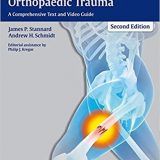 (eBook PDF)Surgical Treatment of Orthopaedic Trauma 2nd Edition + Video + 1e by James P. Stannard , Andrew H. Schmidt