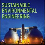 (eBook PDF)Sustainable Environmental Engineering by Walter Z. Tang , Mika Sillanpää