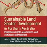 (eBook PDF)Sustainable Land Sector Development in Northern Australia by Jeremy Russell-Smith , Glenn James , Howard Pedersen , Kamaljit K. Sangha