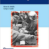 (eBook PDF)Synopsis of Orthopaedic Trauma Management 1st Edition by Brian H. Mullis , Greg E. Gaski