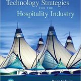(eBook PDF)Technology Strategies for the Hospitality Industry, 3rd Edition by Peter D. Nyheim , Daniel J. Connolly