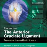 (eBook PDF)The Anterior Cruciate Ligament: Reconstruction and Basic Science 2nd Edition by Chadwick Prodromos MD